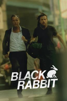 Black Rabbit แบล็กแรบบิท Season 1 (2025) Netflix พากย์ไทย